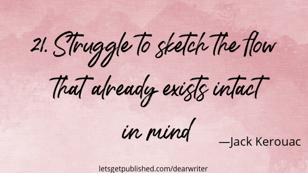 writing quotes Jack Kerouac bring the story into focus