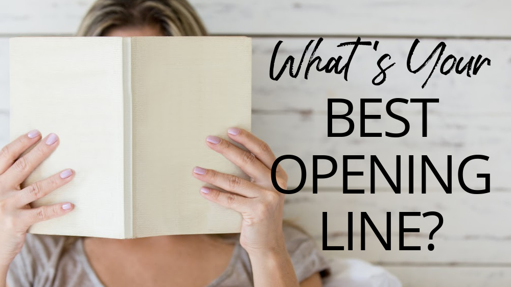What’s your best opening line?