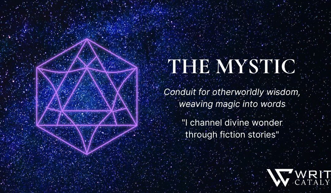 I’m a Mystic Writer – Here’s What that Means